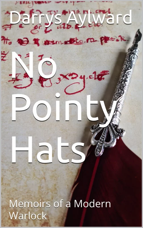 No Pointy Hats: Memoirs of a Modern Warlock